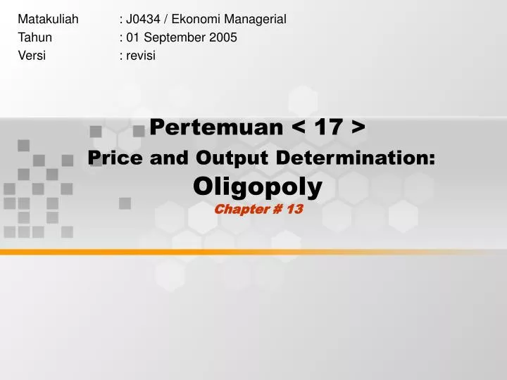 pertemuan 17 price and output determination oligopoly chapter 13