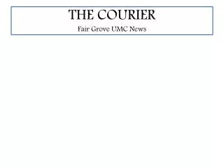 THE COURIER Fair Grove UMC News