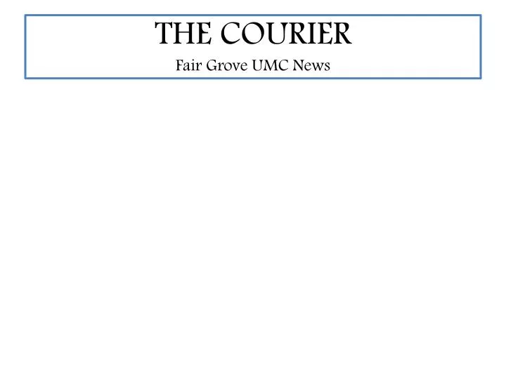 the courier fair grove umc news