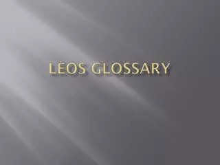 Leos Glossary
