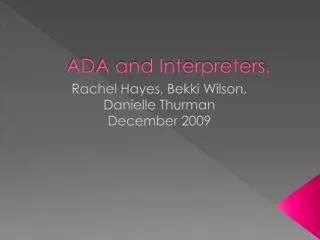 ADA and Interpreters.