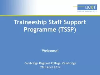 Traineeship Staff Support Programme (TSSP)