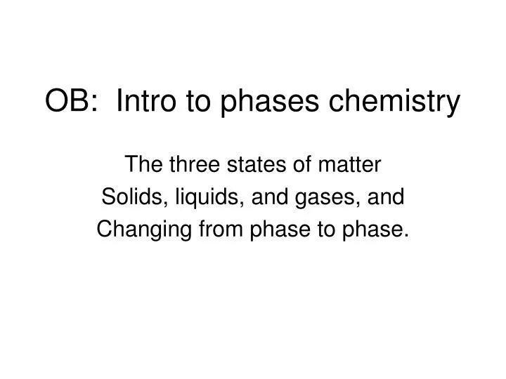 ob intro to phases chemistry