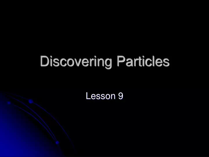 discovering particles