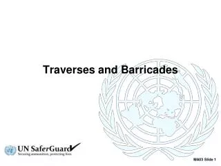 Traverses and Barricades