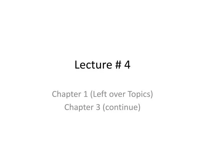 lecture 4