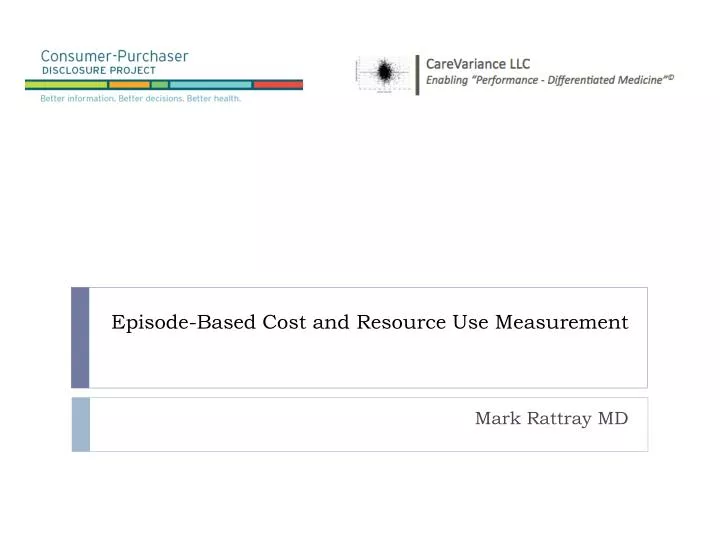 episode based cost and resource use measurement