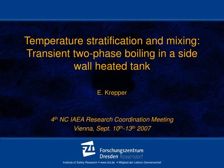 temperature stratification and mixing transient two phase boiling in a side wall heated tank