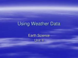 Using Weather Data