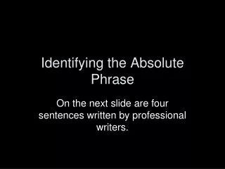 Identifying the Absolute Phrase