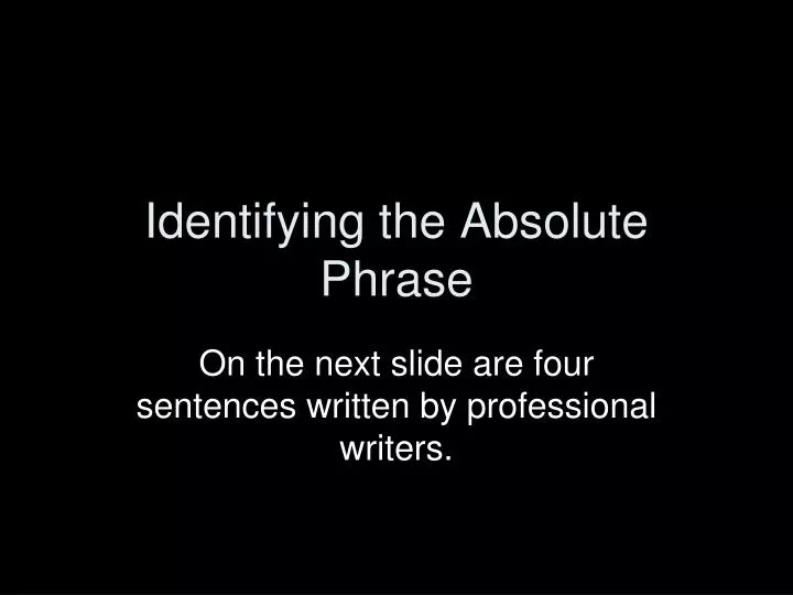 identifying the absolute phrase