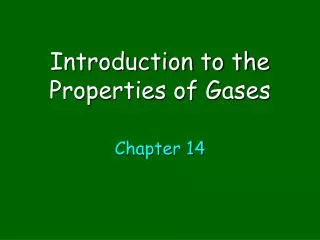 Introduction to the Properties of Gases