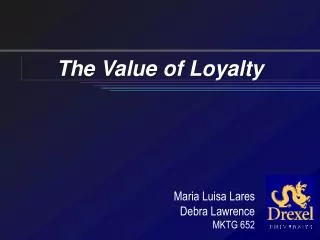 The Value of Loyalty