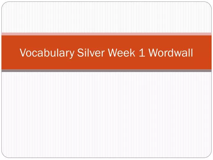vocabulary silver week 1 wordwall