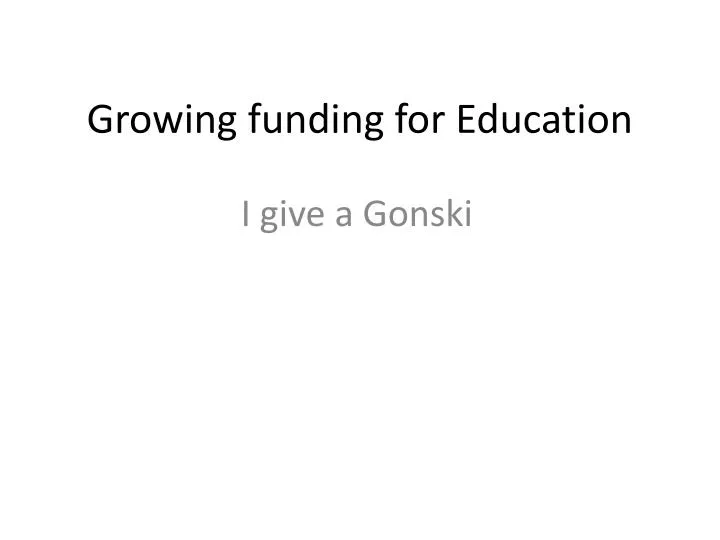 growing funding for education