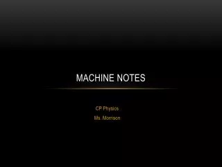 Machine notes