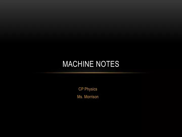 machine notes