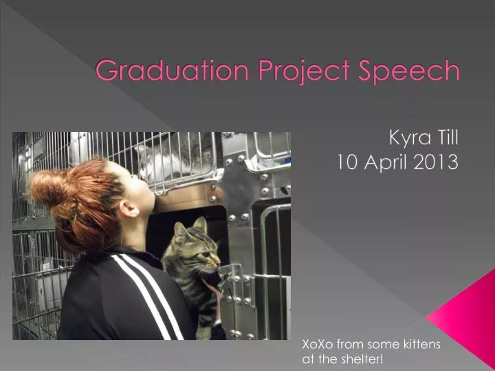 graduation project speech
