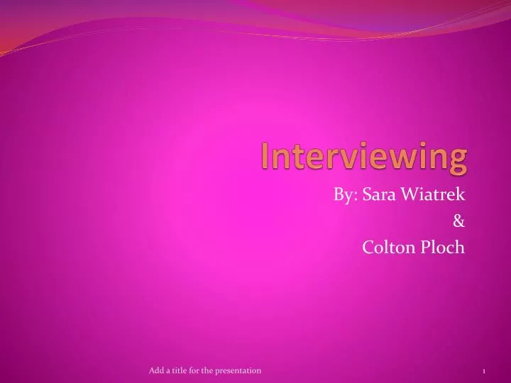 interviewing