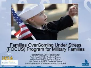 Families OverComing Under Stress (FOCUS) Program for Military Families