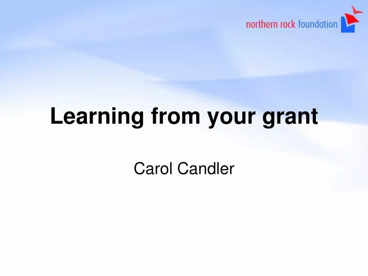 learning from your grant