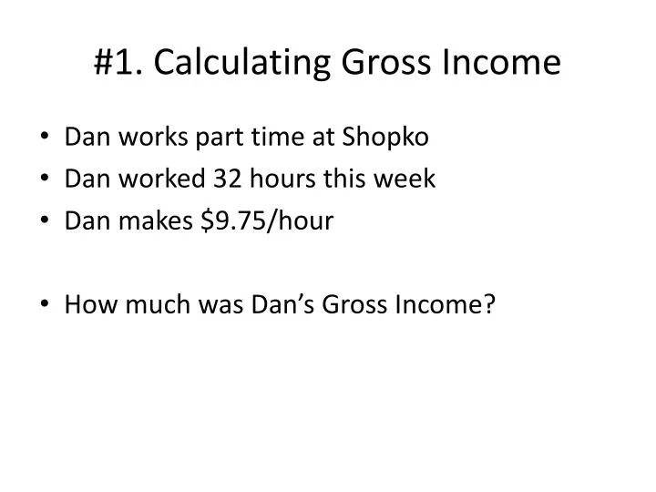 1 calculating gross income