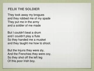 FELIX THE SOLDIER