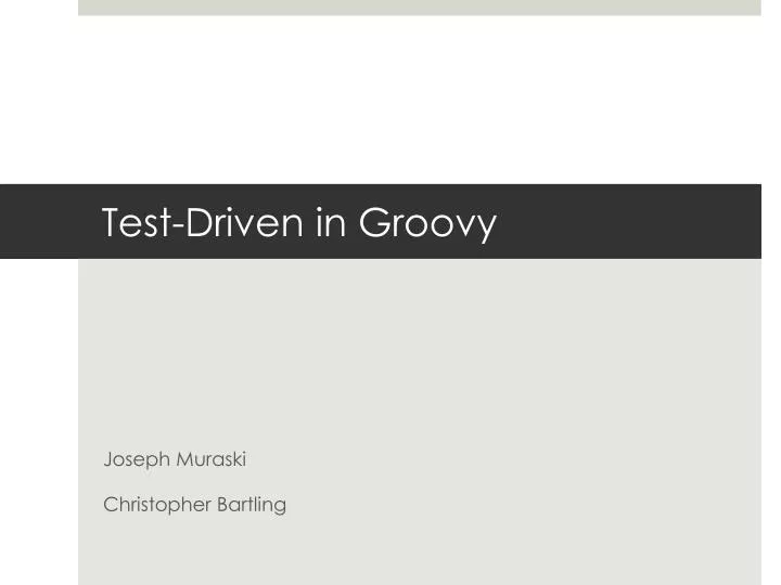 test driven in groovy