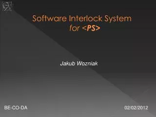 Software Interlock System for &lt; PS&gt;