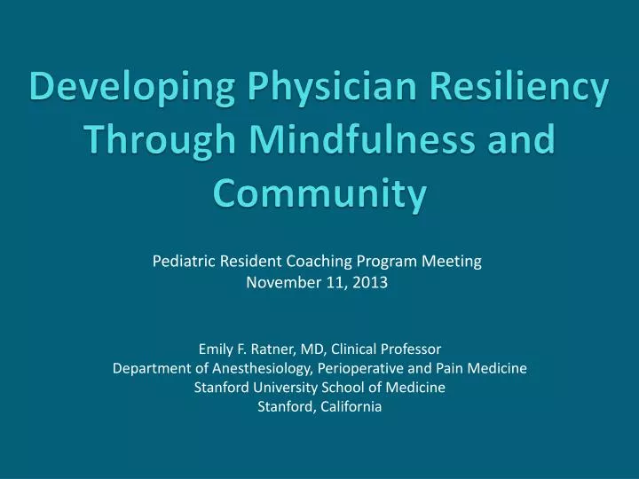 developing physician resiliency through mindfulness and community