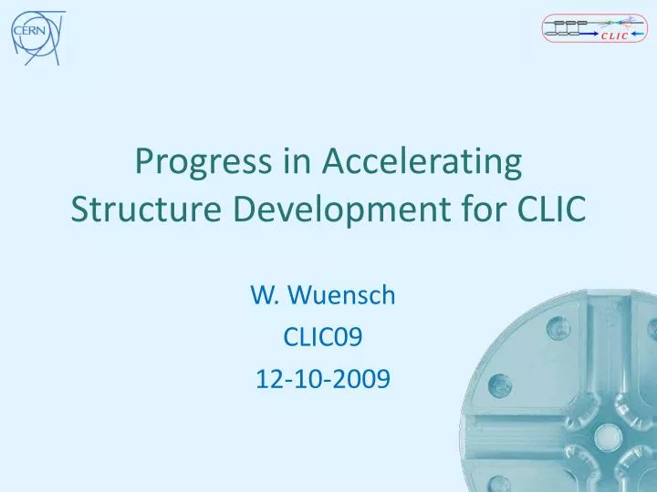 progress in accelerating structure development for clic