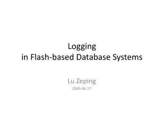 Logging in Flash-based Database Systems