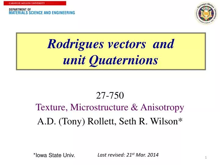 27 750 texture microstructure anisotropy a d tony rollett seth r wilson
