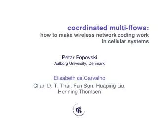 coordinated multi-flows: how to make wireless network coding work in cellular systems
