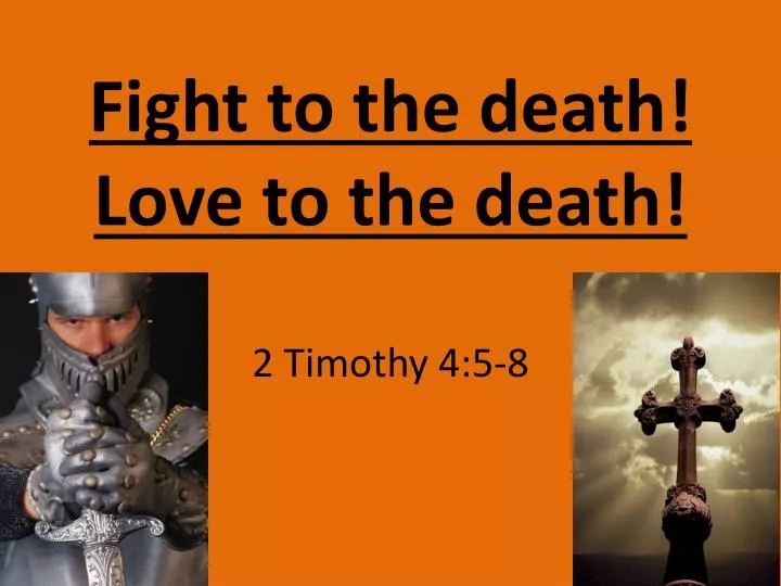 fight to the death love to the death