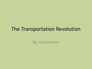 The Transportation Revolution