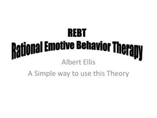 Albert Ellis A Simple way to use this Theory