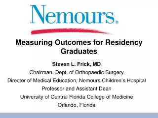 Measuring Outcomes for Residency Graduates