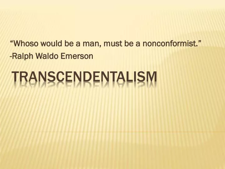whoso would be a man must be a nonconformist ralph waldo emerson