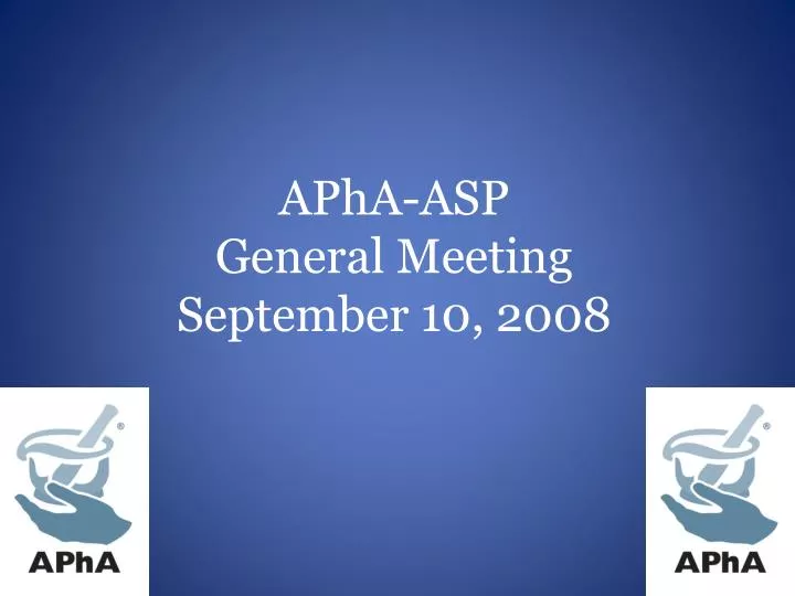 apha asp general meeting september 10 2008