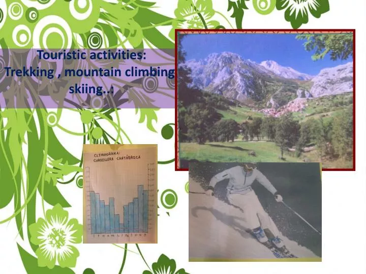 touristic activities trekking mountain climbing skiing