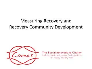 Measuring Recovery and Recovery Community Development