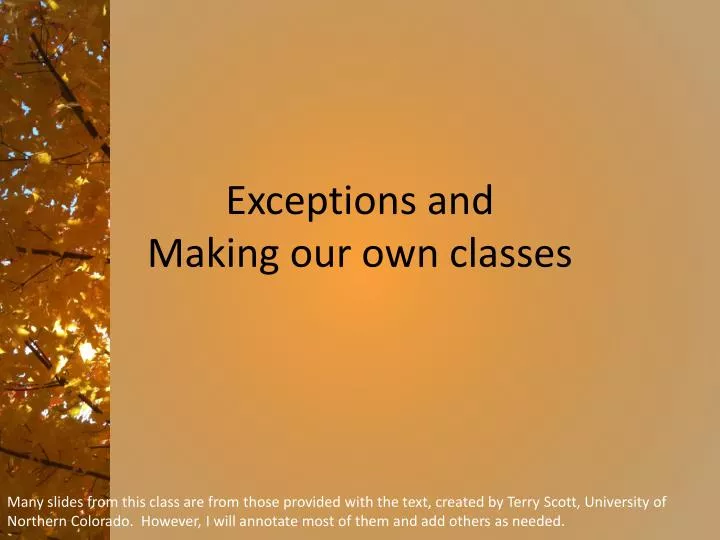 exceptions and making our own classes
