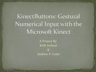 KinectButtons : Gestural Numerical Input with the Microsoft Kinect