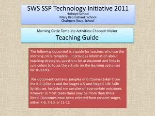 SWS SSP Technology Initiative 2011 Holroyd School Mary Brooksbank School Chalmers Road School