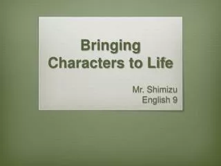 Bringing Characters to Life