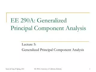 EE 290A: Generalized Principal Component Analysis