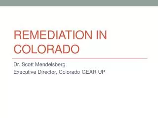 Remediation in Colorado