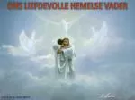 ONS LIEFDEVOLLE HEMELSE VADER - slide 1