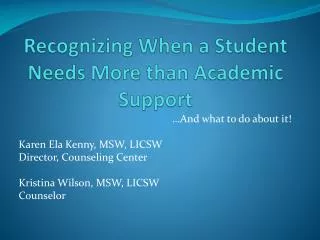 Recognizing When a Student Needs More than Academic Support